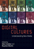Digital Culture: Understanding New Media: Understanding New Media