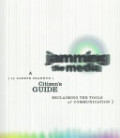 Jamming the Media: A Citizen's Guide : Reclaiming the Tools of Civilization