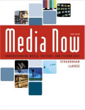 Media Now: Understanding Media Culture and Technology