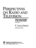 Perspectives on Radio and Television: Telecommunication in the United States