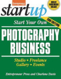 Start Your Own Photography Business 2/E