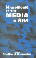 Handbook of the Media in Asia