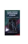 Satellite Television and Social Change in Pakistan: A Case Study of Rural Sindh