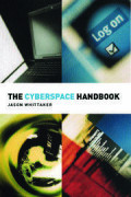 The Cyberspace Handbook (Media Practice) 1st Edition