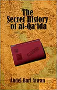 The Secret History of Al-Qa'ida