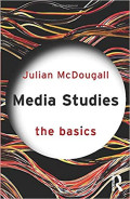 Media Studies: The Basics