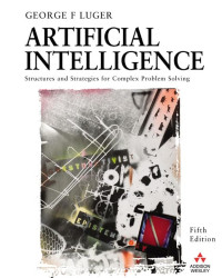 ARTIFICIAL INTELLIEGENCE STRUCTURES AND STRATEGIES FOR COMPLEX PROBLEM SOLVING 5TH ED