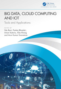 Big Data,  Cloud Computing And Iot : Tools And Applications