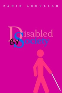 DISABLED BY SOCIETY (W/CD) (hb)2012