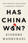 Has China Won The Chinese Challenge To American Primacy