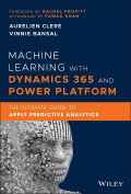 MACHINE LEARNING WITH DYNAMICS 365 AND POWER PLATFORM