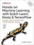 Hands-on machine learning with Scikit-Learn and TensorFlow : concepts, tools, and techniques to build intelligent systems