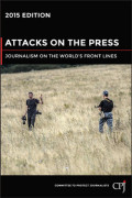 Attacks on the press journalism on the world's front lines