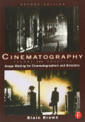 Cinematography theory and practice