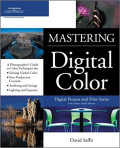Mastering Digital Color Digital process and prints series