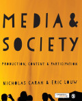 Media and society production, content, and participation