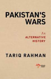 PAKISTAN'S WAR: AN ALTERNATIVE HISTORY
