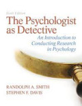 THE PSYCHOLOGIST AS DETECTIVE AN INTRODUCTION TO CONDUCTING RESEARCH IN PSYCHOLOGY 6th | 2013