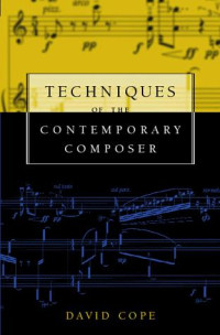 Image of Techniques of the Contemporary Composer