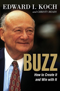 Image of Buzz: How to Create It and Win With It