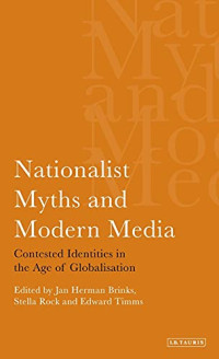 Image of Nationalist Myths and Modern Media: Contested Identities in the Age of Globalisation