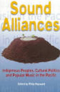 Image of Sound Alliances: Indigenous Peoples, Cultural Politics, and Popular Music in the Pacific