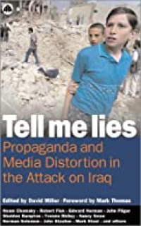 Image of Tell Me Lies: Propaganda and Media Distortion in the Attack on Iraq