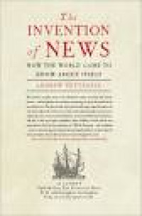Image of The Invention of News: How the World Came to Know About Itself