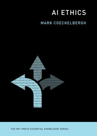 Image of AI Ethics (The MIT Press Essential Knowledge series)